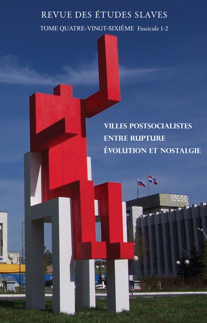 Villes postsocialistes : entre rupture, évolution et nostalgie.